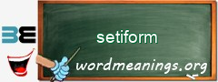 WordMeaning blackboard for setiform